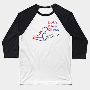 Chess Pawn - Let's Play Chess Baseball T-Shirt